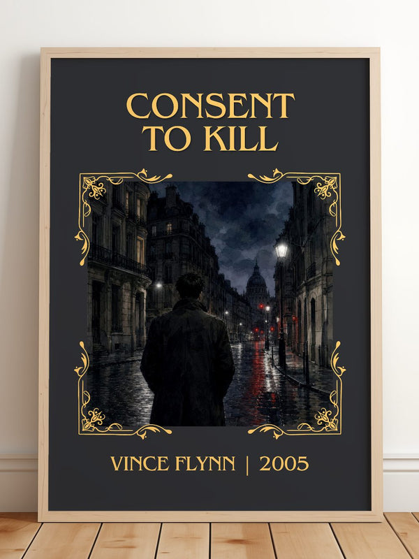 Consent to Kill Classic Book Art Print by Vince Flynn – framed print leaning on a wooden floor