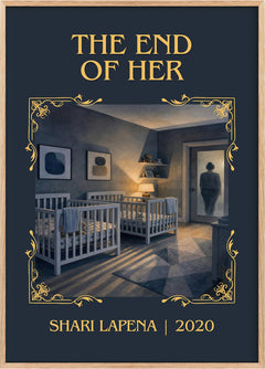 The End of Her Classic Book Art Print by Shari Lapena