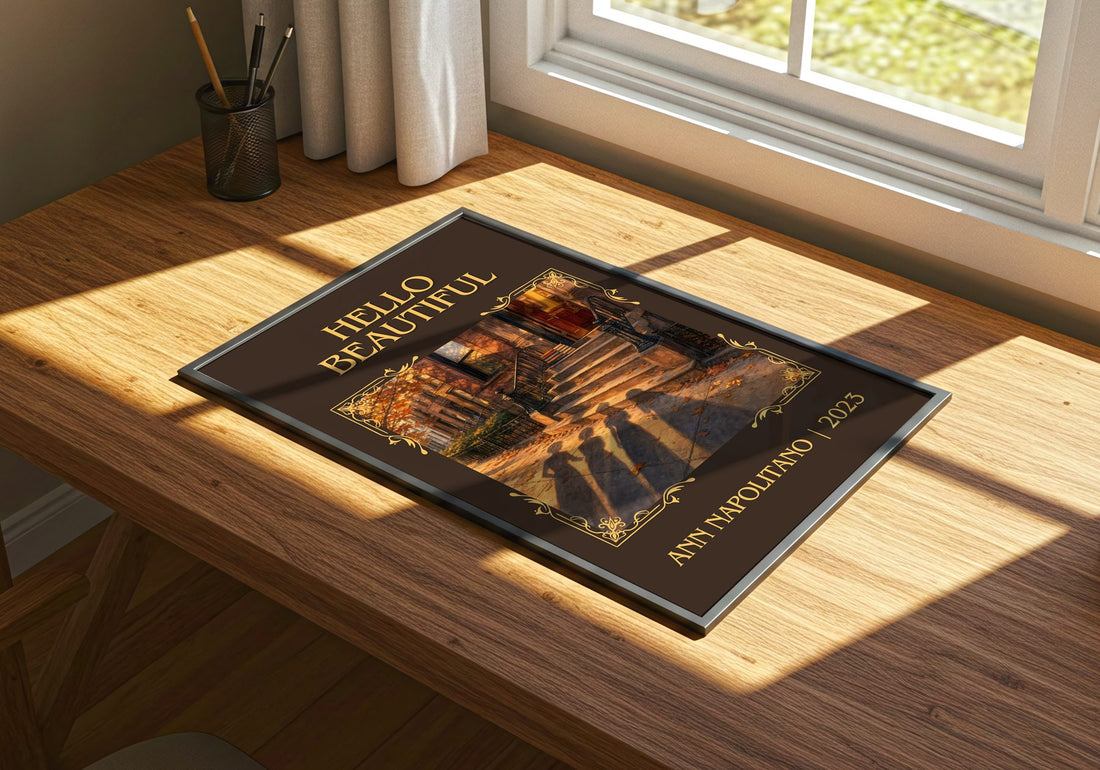 Hello Beautiful Classic Book Art Print by Ann Napolitano – print on a sunlit desk