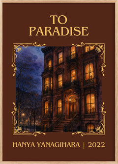 To Paradise Classic Book Art Print by Hanya Yanagihara