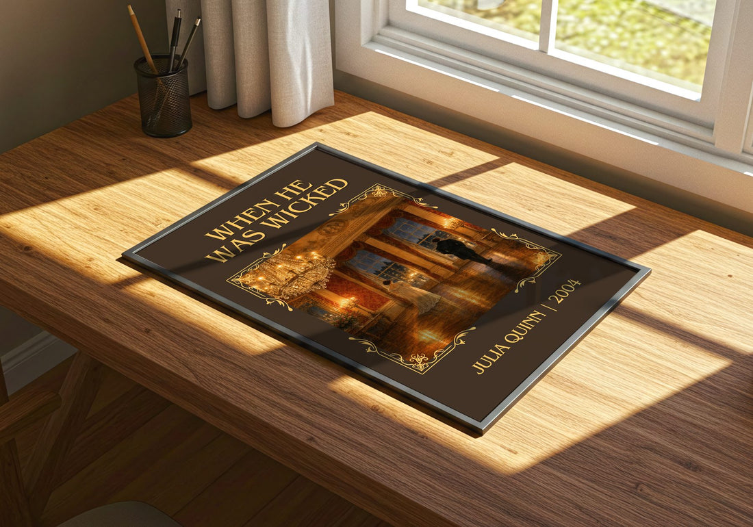 When He Was Wicked Classic Book Art Print by Julia Quinn – print on a sunlit desk