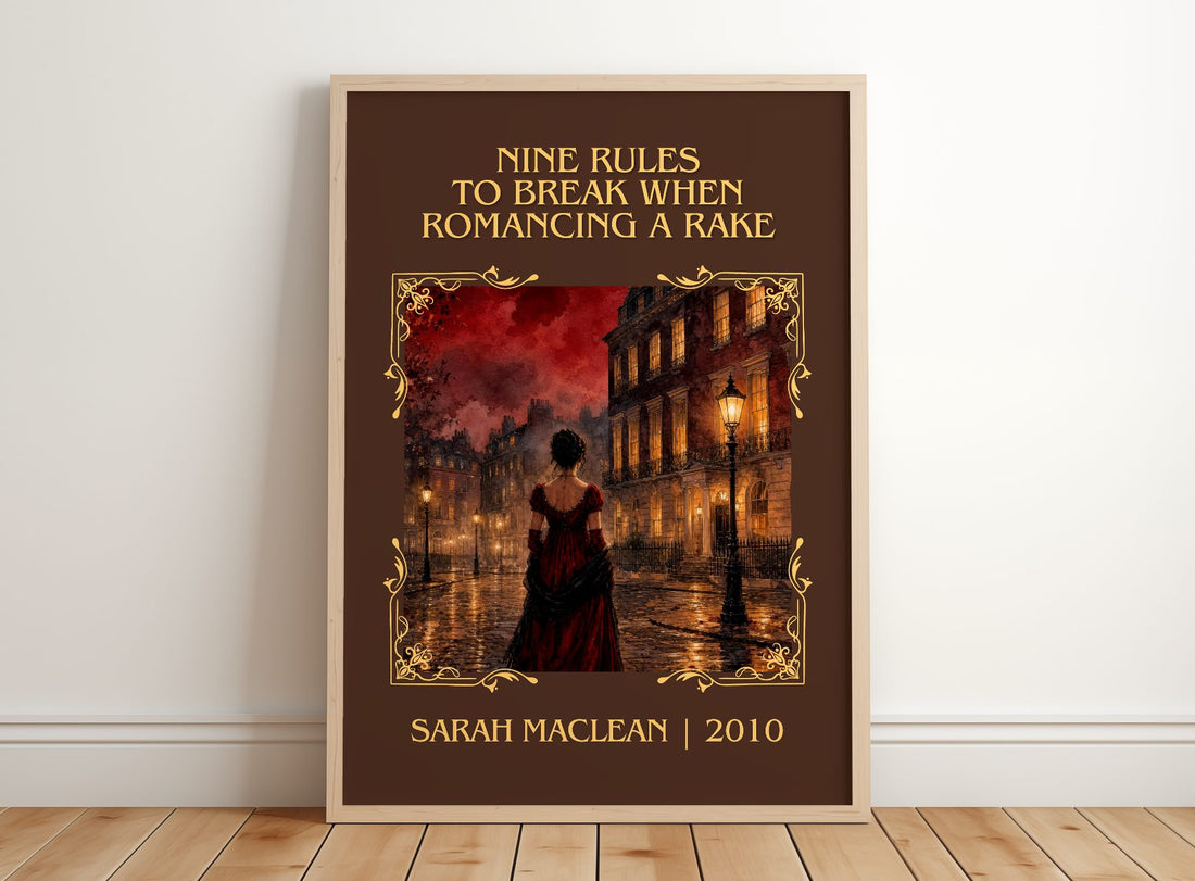Nine Rules to Break When Romancing a Rake Classic Book Art Print by Sarah MacLean – framed print leaning on a wooden floor