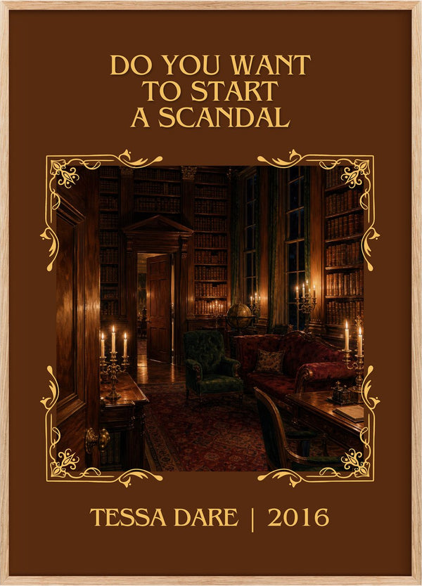 Do You Want to Start a Scandal Classic Book Art Print by Tessa Dare