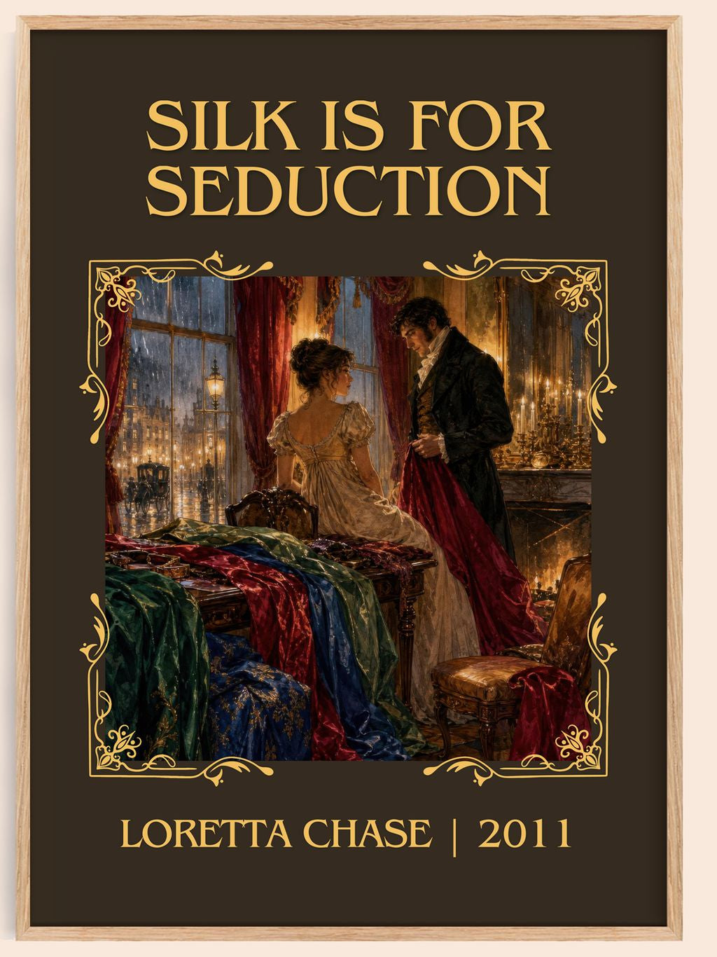 Silk Is for Seduction Classic Book Art Print by Loretta Chase – book poster
