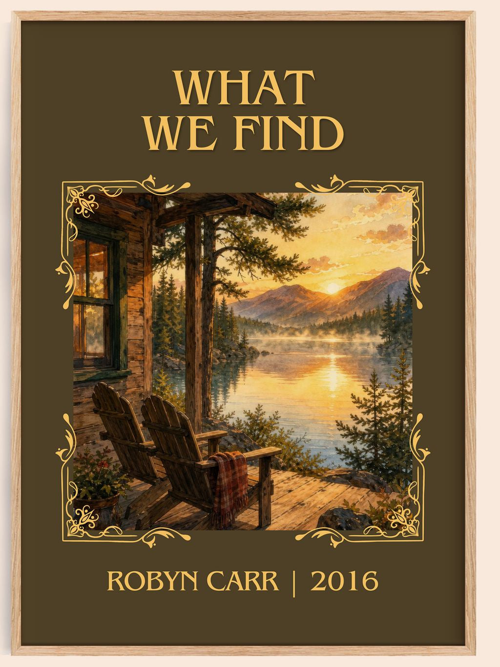 What We Find Classic Book Art Print by Robyn Carr – book poster