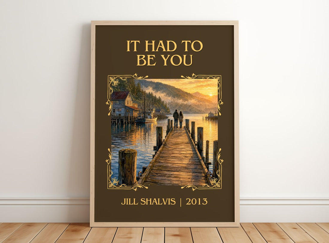It Had to Be You Classic Book Art Print by Jill Shalvis – framed print leaning on a wooden floor