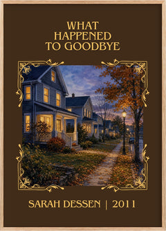 What Happened to Goodbye Classic Book Art Print by Sarah Dessen