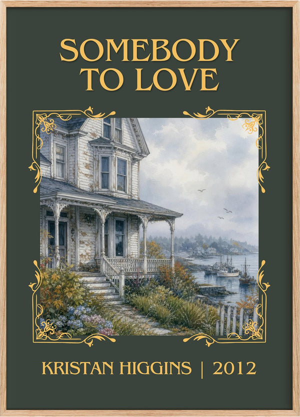 Somebody to Love Classic Book Art Print by Kristan Higgins