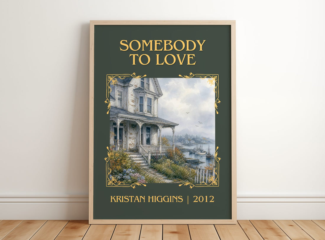 Somebody to Love Classic Book Art Print by Kristan Higgins – framed print leaning on a wooden floor