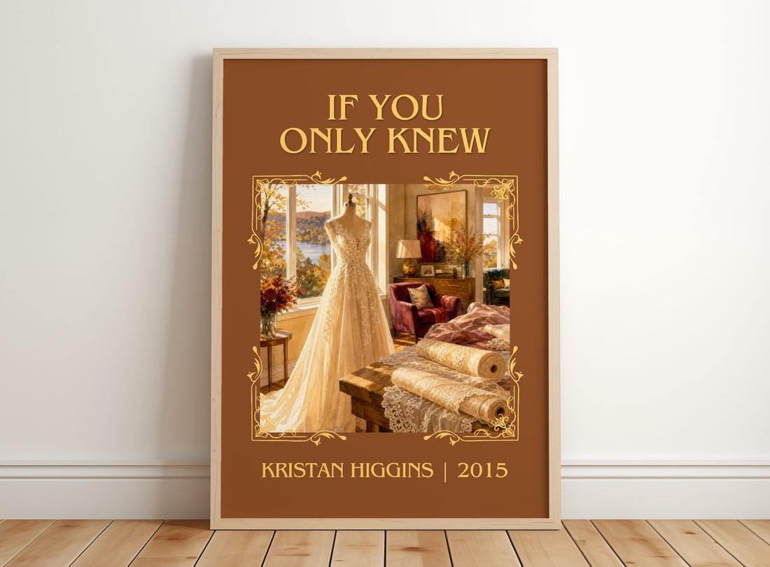 If You Only Knew Classic Book Art Print by Kristan Higgins – framed print leaning on a wooden floor