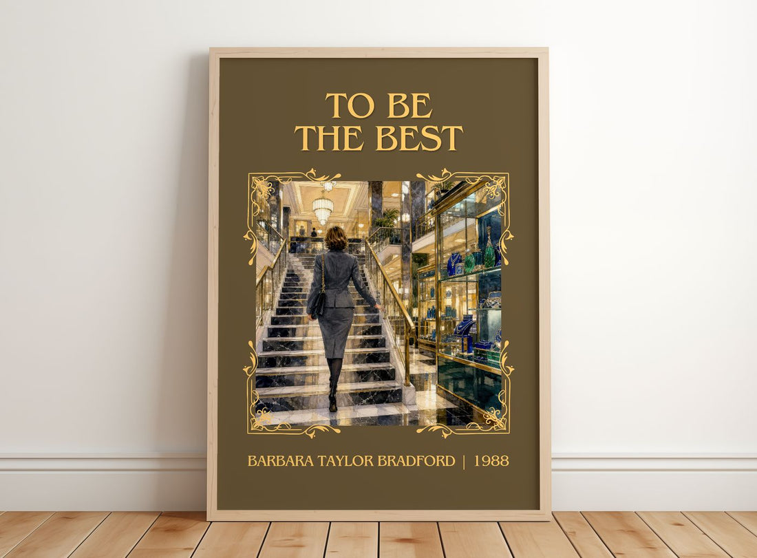 To Be the Best Classic Book Art Print by Barbara Taylor Bradford – framed print leaning on a wooden floor