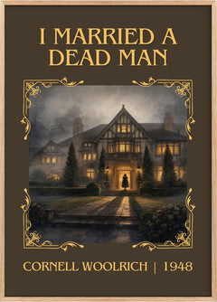 I Married a Dead Man Classic Book Art Print by Cornell Woolrich