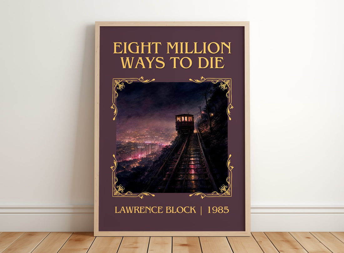 Eight Million Ways to Die Classic Book Art Print by Lawrence Block – framed print leaning on a wooden floor