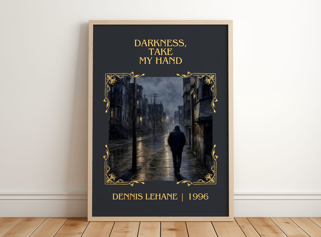 Darkness, Take My Hand Classic Book Art Print by Dennis Lehane – framed print leaning on a wooden floor