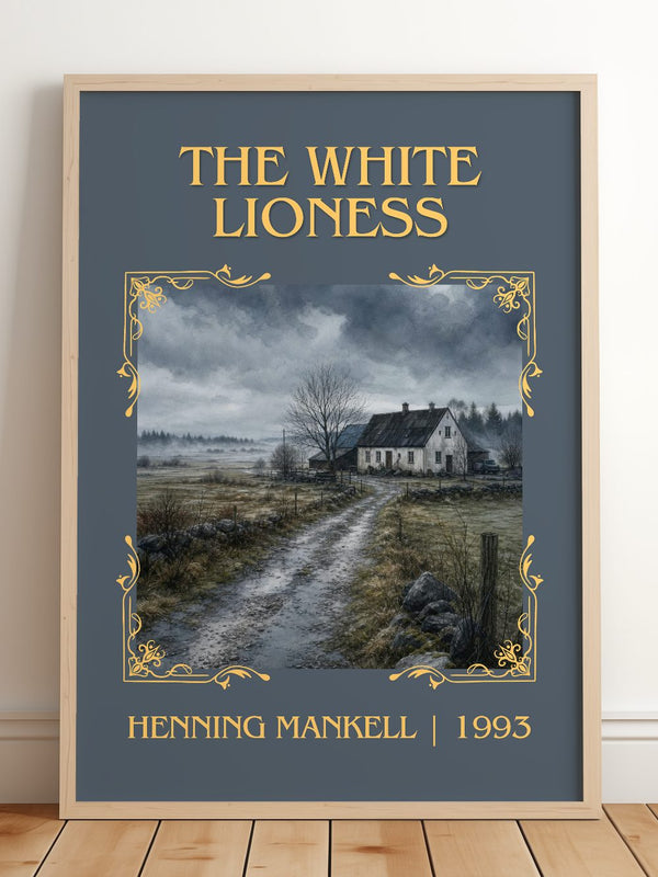 The White Lioness Classic Book Art Print by Henning Mankell – framed print leaning on a wooden floor