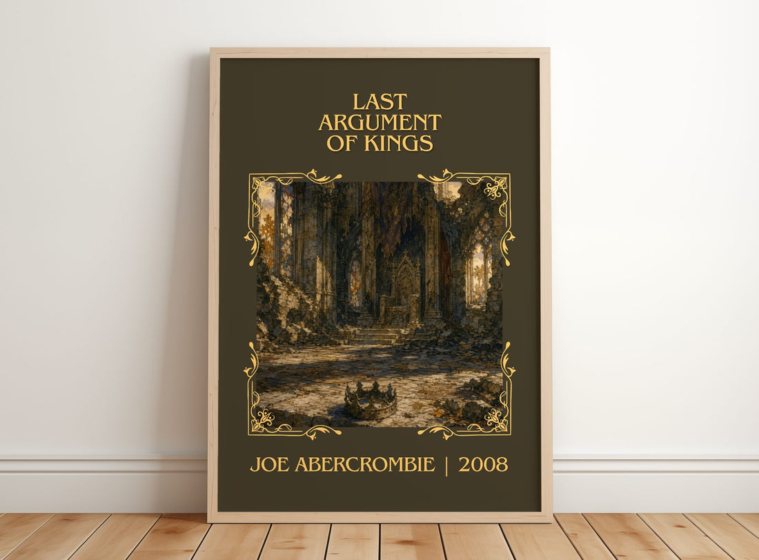 Last Argument of Kings Classic Book Art Print by Joe Abercrombie – framed print leaning on a wooden floor