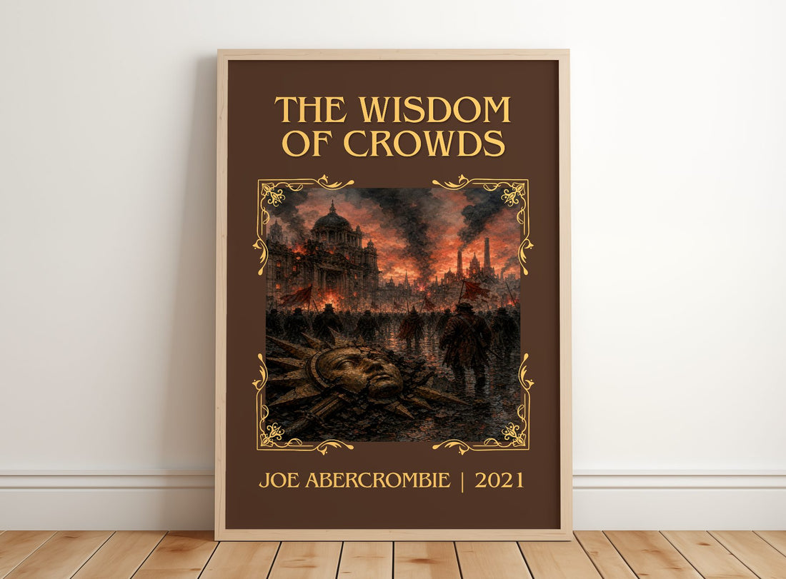 The Wisdom of Crowds Classic Book Art Print by Joe Abercrombie – framed print leaning on a wooden floor