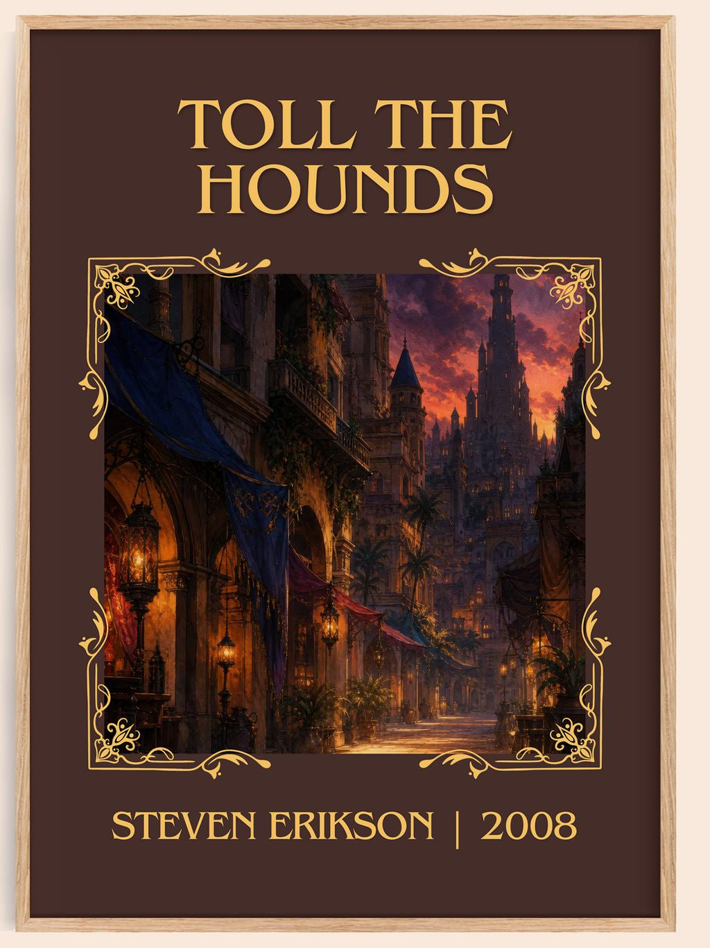 Toll the Hounds Classic Book Art Print by Steven Erikson – book poster