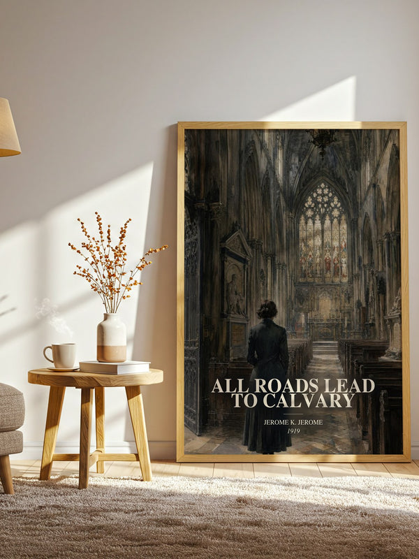 All Roads Lead To Calvary watercolour print in frame leaning in hallway – classic literature wall art