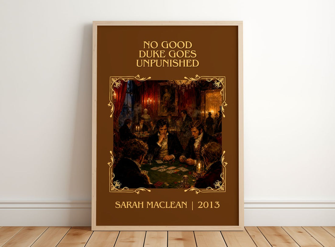 No Good Duke Goes Unpunished Classic Book Art Print by Sarah MacLean – framed print leaning on a wooden floor
