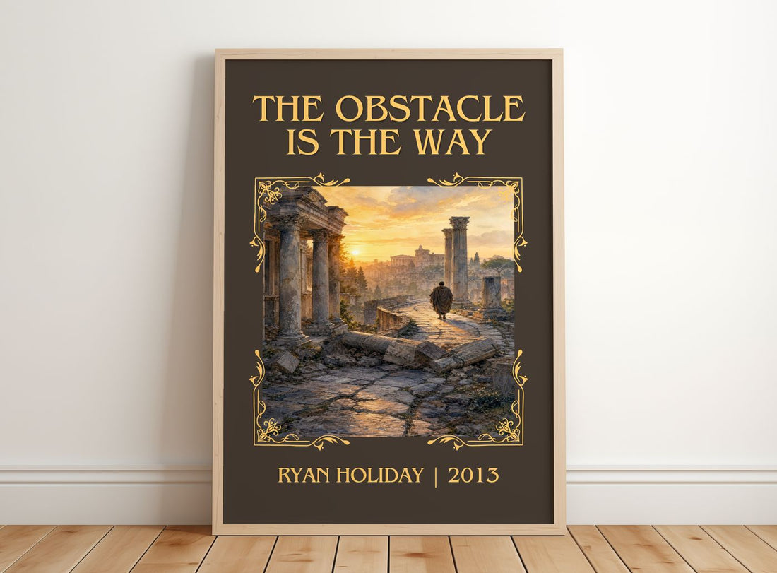 The Obstacle is the Way Classic Book Art Print by Ryan Holiday – framed print leaning on a wooden floor