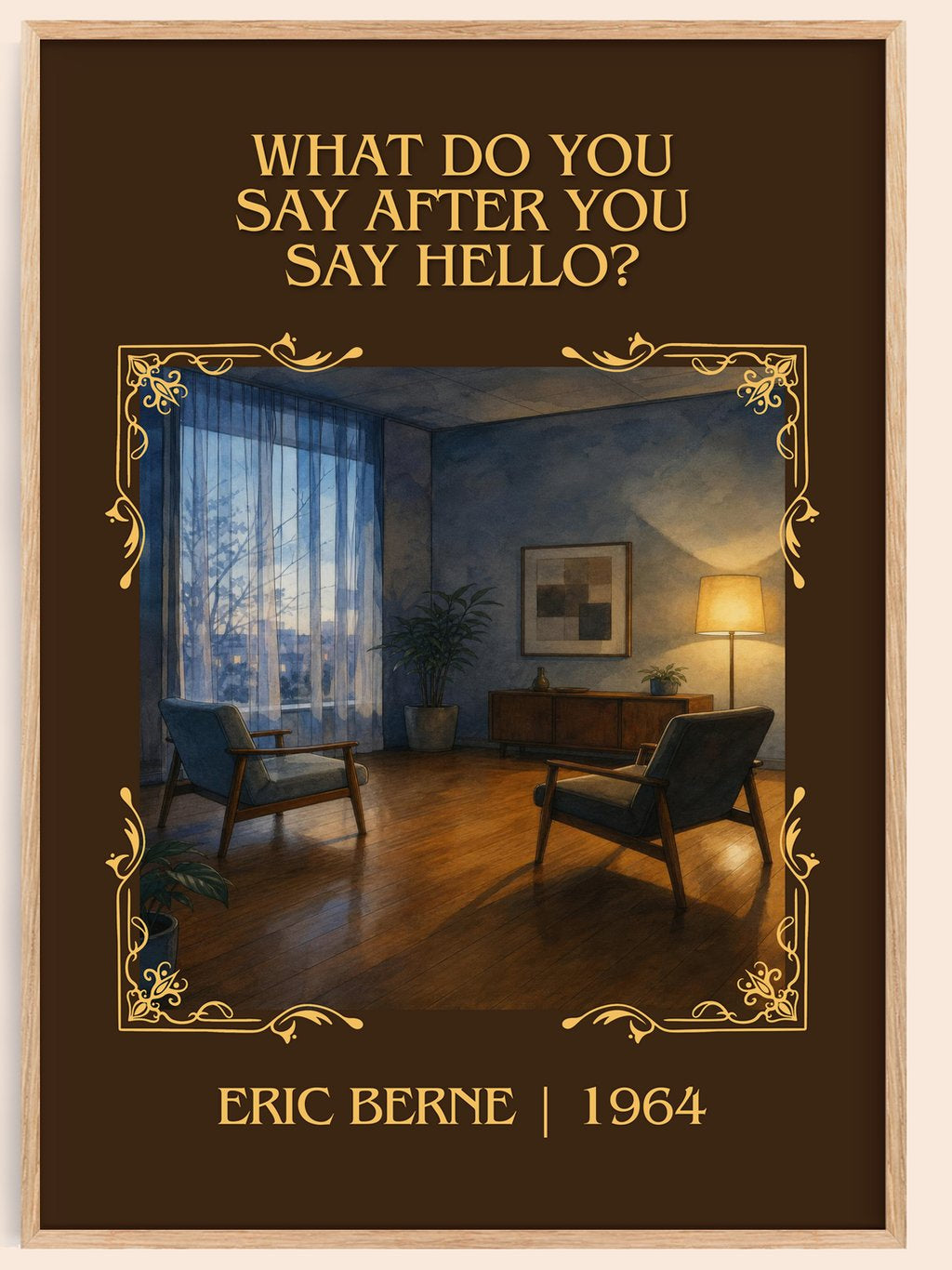 What do you say after you say hello? Classic Book Art Print by Eric Berne – book poster
