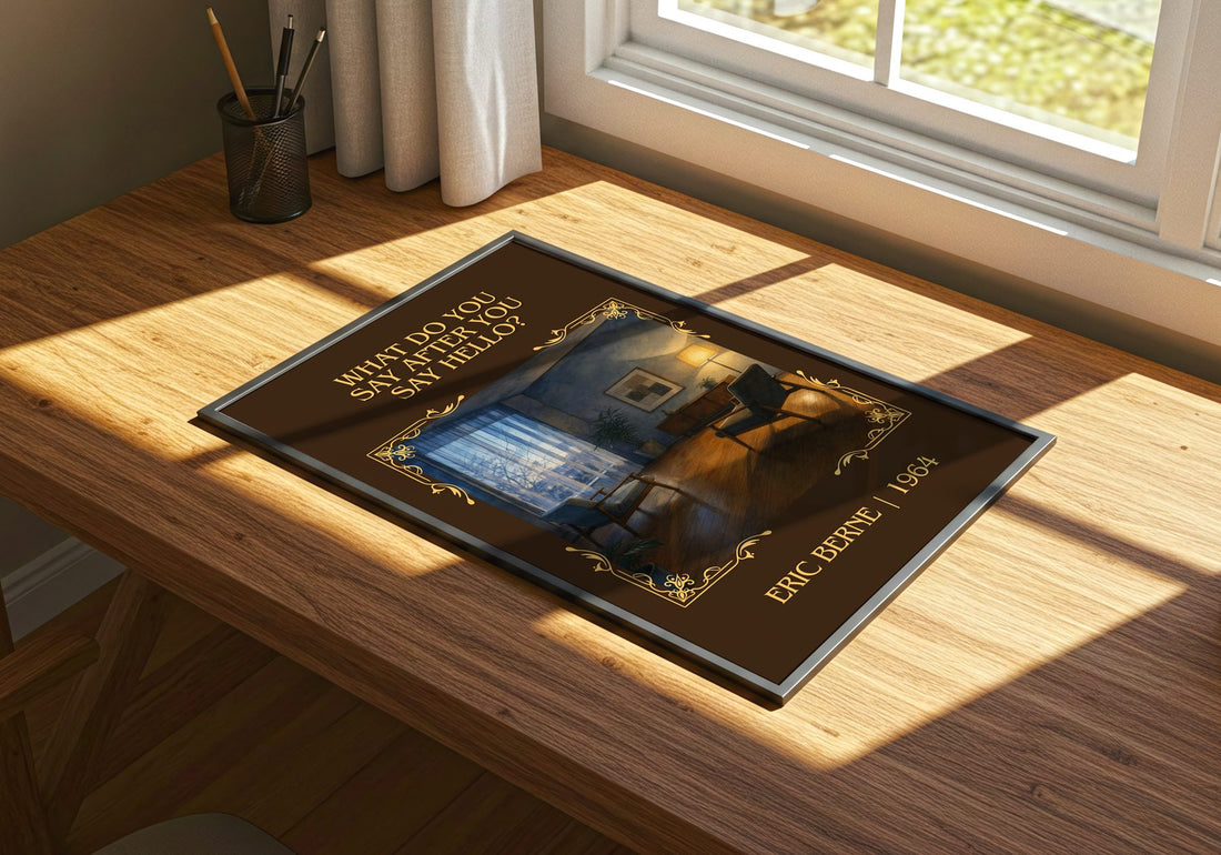 What do you say after you say hello? Classic Book Art Print by Eric Berne – print on a sunlit desk