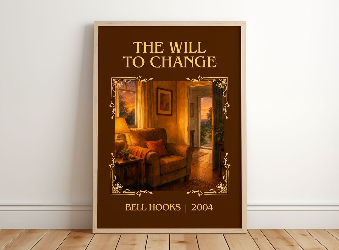 The will to change Classic Book Art Print by Bell Hooks – framed print leaning on a wooden floor