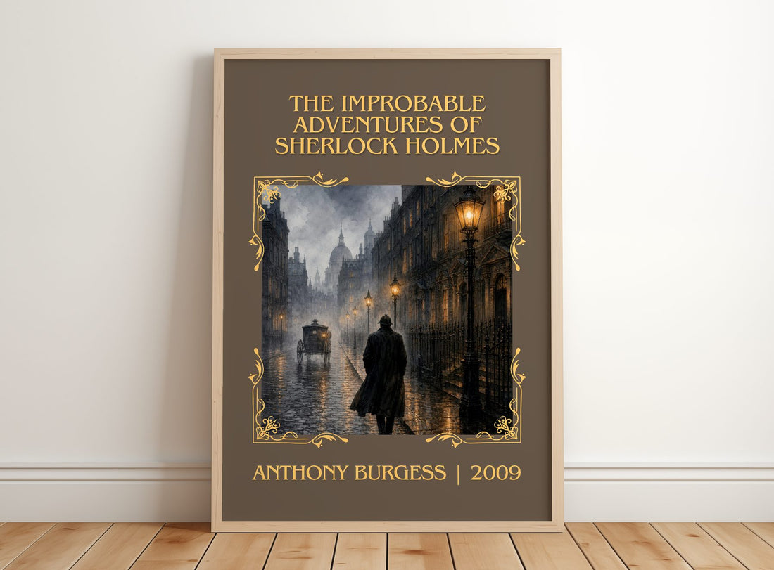 The Improbable Adventures of Sherlock Holmes Classic Book Art Print by Anthony Burgess – framed print leaning on a wooden floor