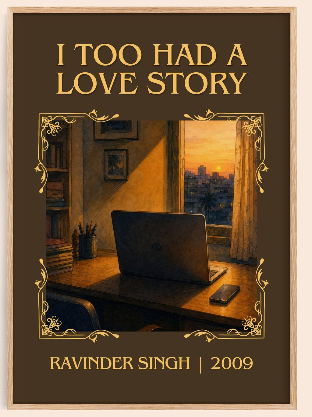 I Too Had a Love Story Classic Book Art Print by Ravinder Singh – book poster