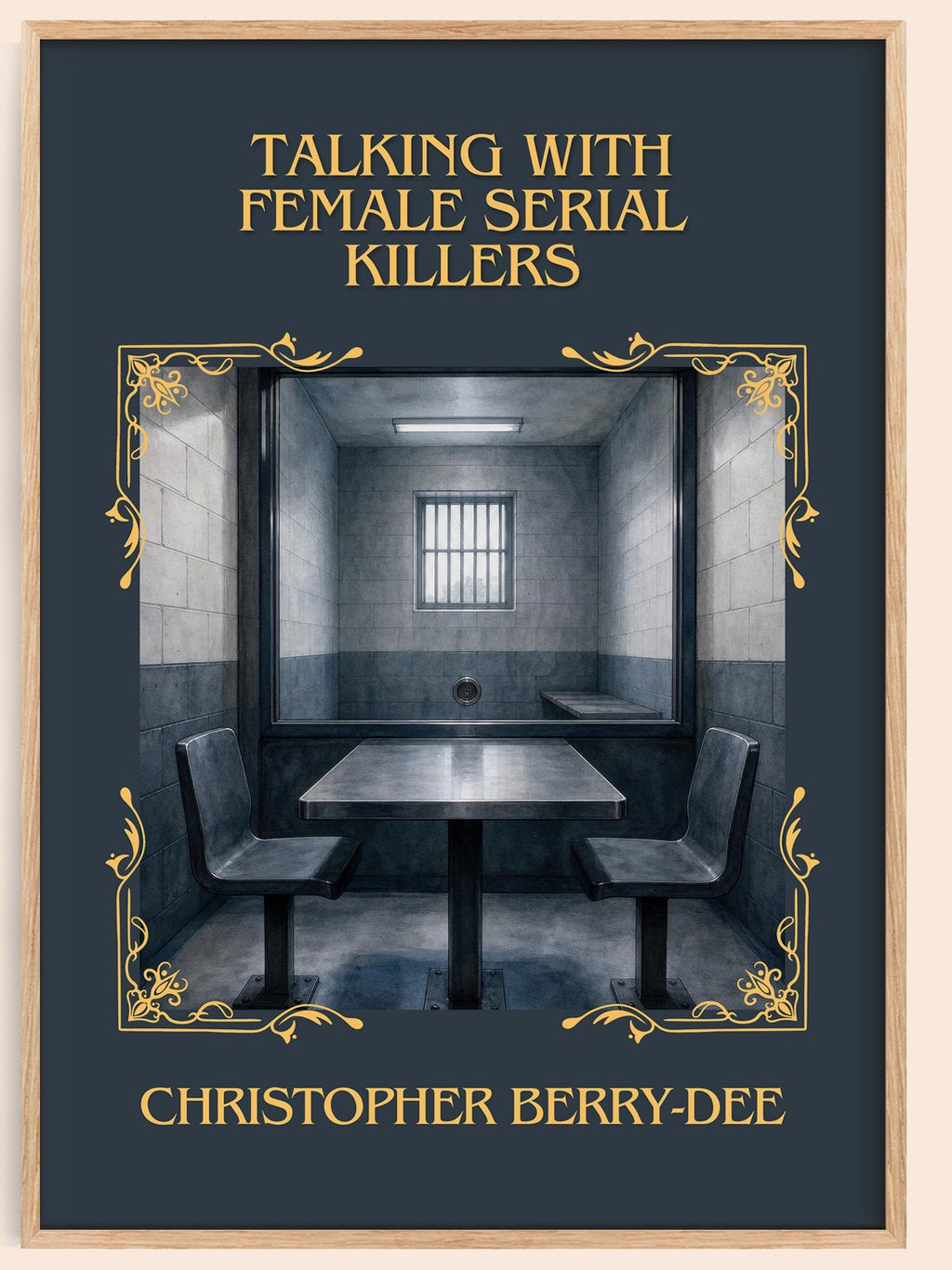Talking With Female Serial Killers classic book art book poster by Christopher Berry-Dee – framed literary art print