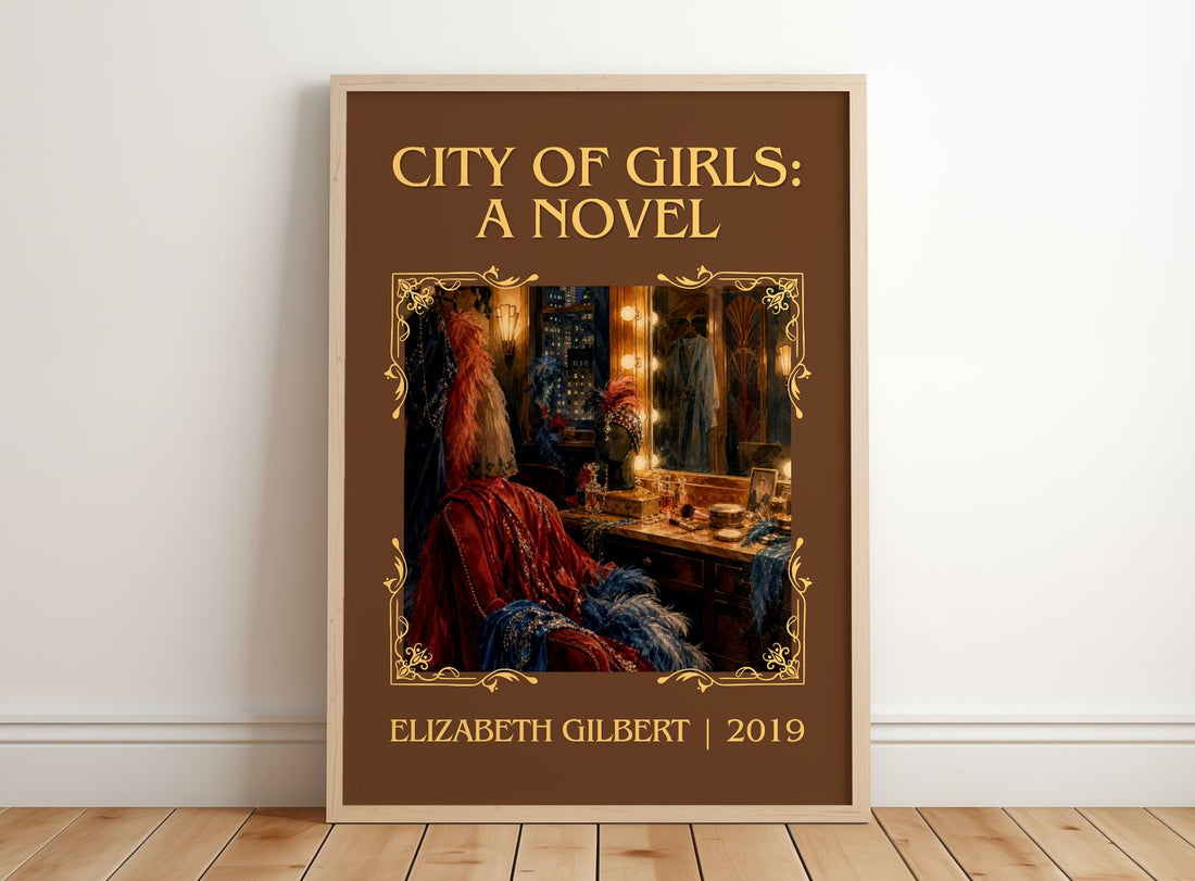 City of Girls: A Novel Classic Book Art Print by Elizabeth Gilbert – framed print leaning on a wooden floor