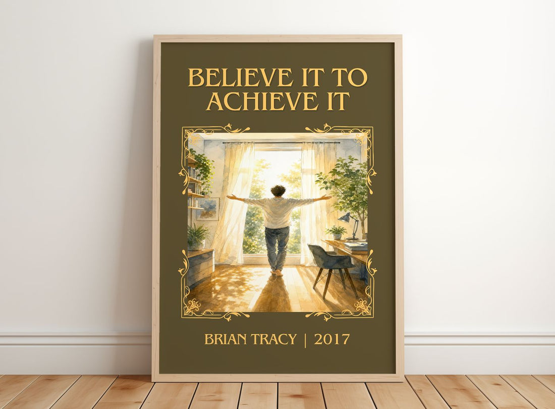 Believe It to Achieve It Classic Book Art Print by Brian Tracy – framed print leaning on a wooden floor
