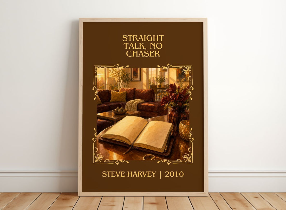 Straight Talk, No Chaser Classic Book Art Print by Steve Harvey – framed print leaning on a wooden floor