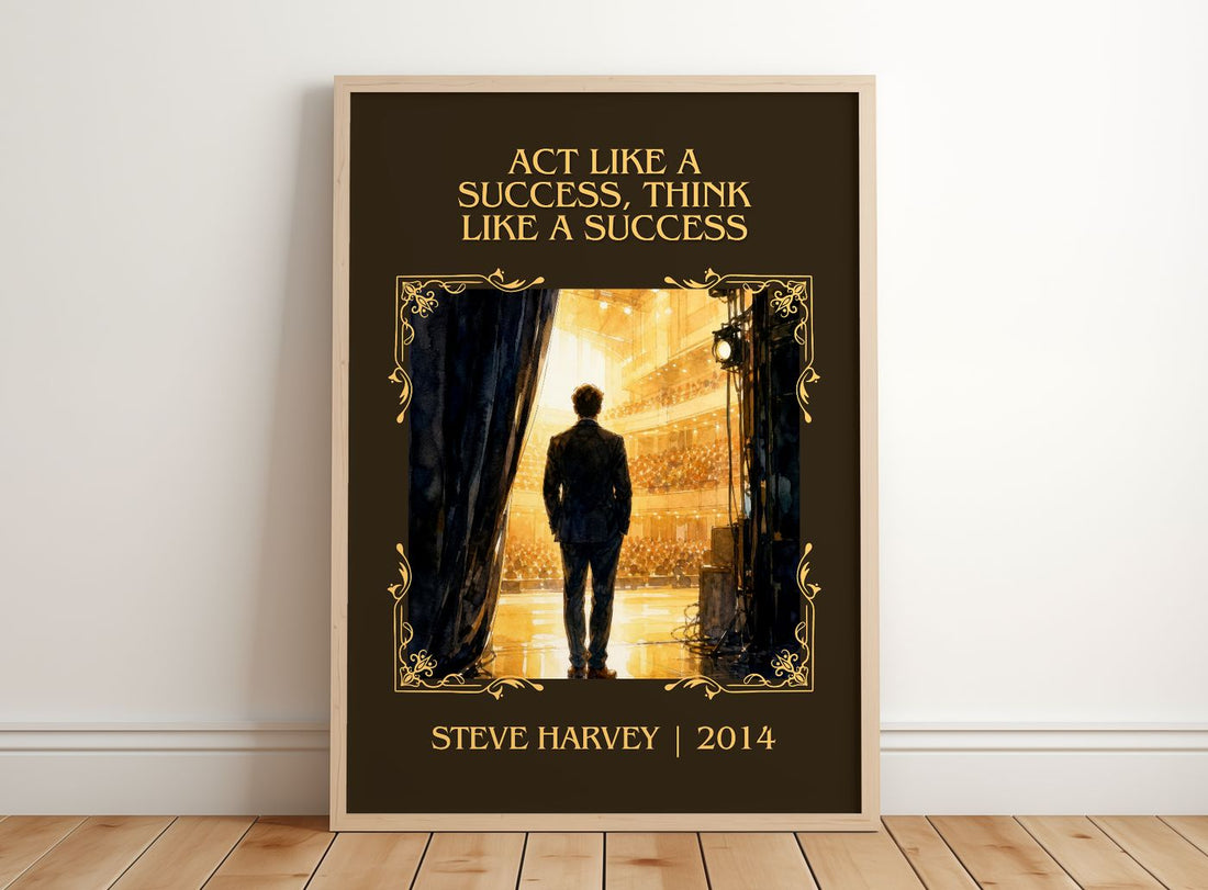Act Like a Success, Think Like a Success Classic Book Art Print by Steve Harvey – framed print leaning on a wooden floor