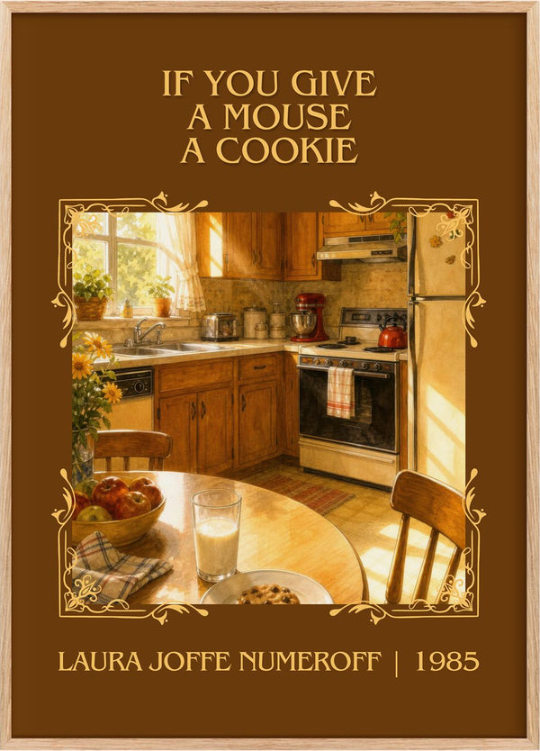 If You Give a Mouse a Cookie Classic Book Art Print by L. Numeroff