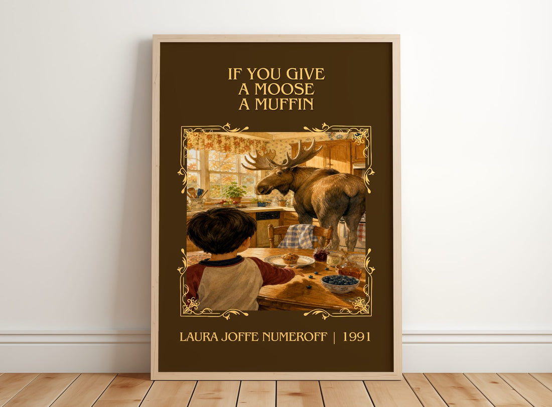 If You Give a Moose a Muffin Classic Book Art Print by L. Numeroff – framed print leaning on a wooden floor