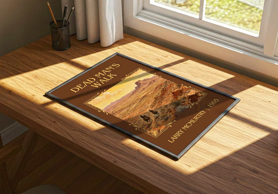 Dead Man's Walk Classic Book Art Print by Larry McMurtry – print on a sunlit desk