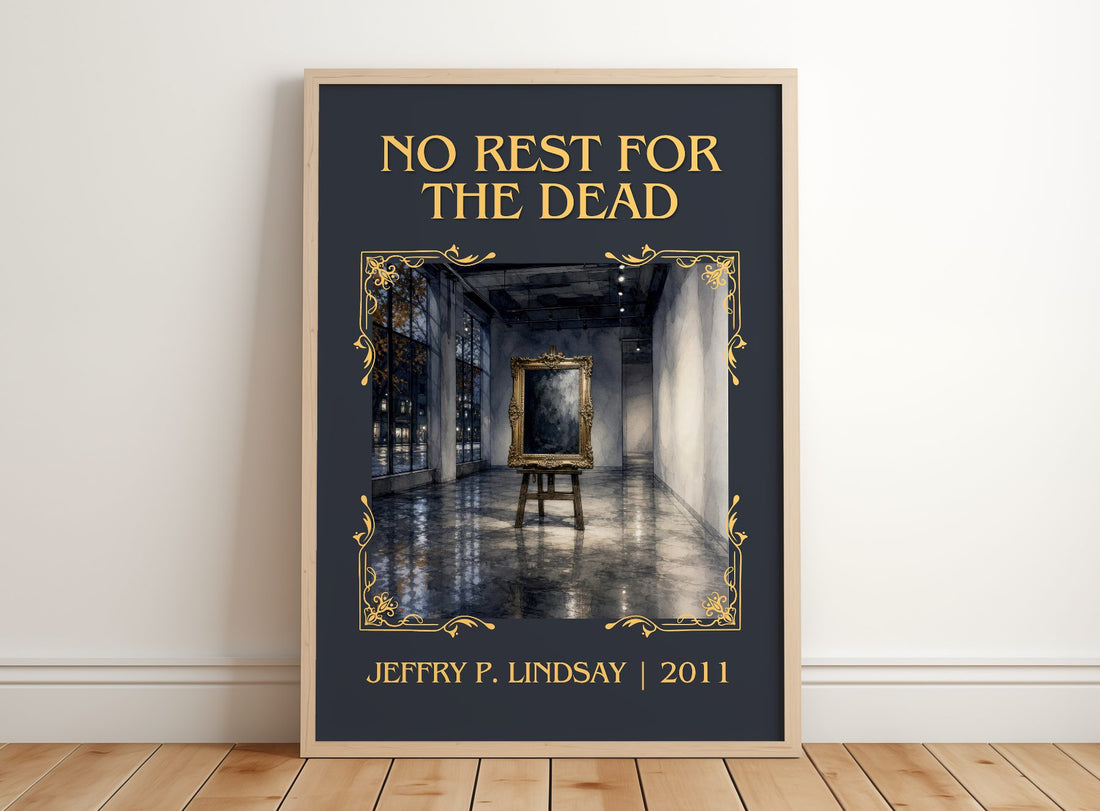 No Rest for the Dead Classic Book Art Print by Jeffry P. Lindsay – framed print leaning on a wooden floor