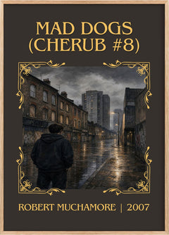 Mad Dogs (CHERUB #8) Classic Book Art Print by Robert Muchamore
