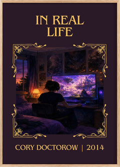 In Real Life Classic Book Art Print by Cory Doctorow