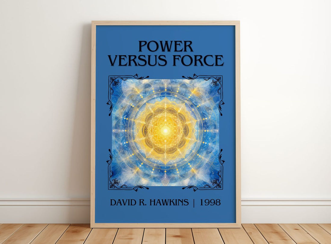 Power versus force Classic Book Art Print by David R. Hawkins – framed print leaning on a wooden floor