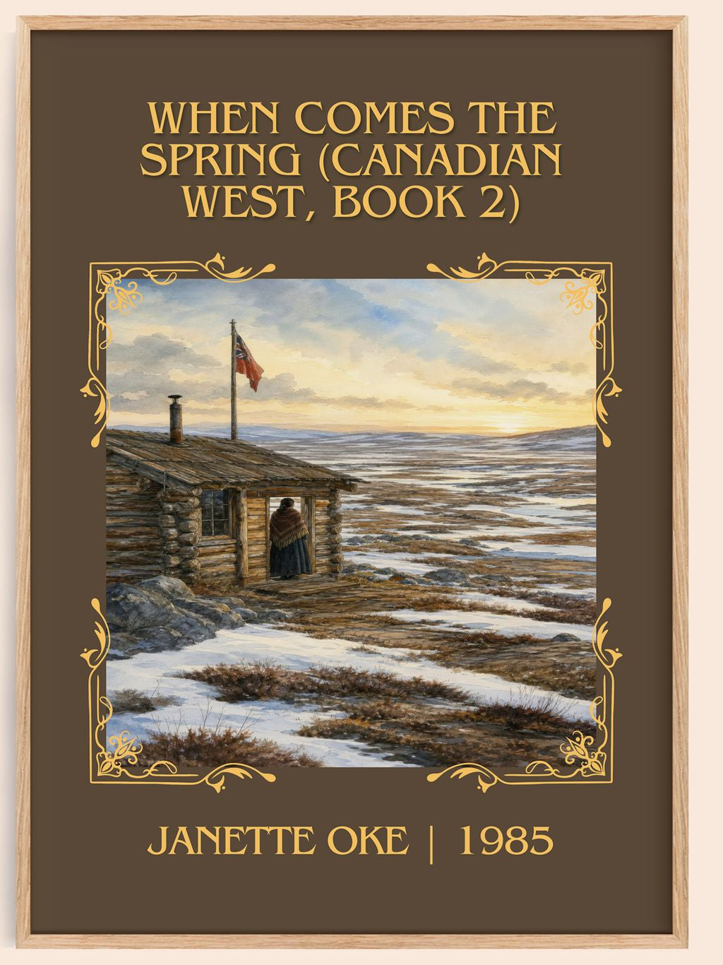 When Comes the Spring (Canadian West, Book 2) Classic Book Art Print by Janette Oke – book poster