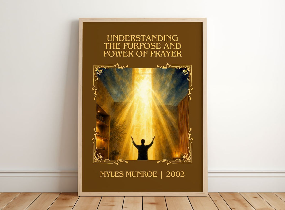Understanding the Purpose and Power of Prayer Classic Book Art Print by Myles Munroe – framed print leaning on a wooden floor