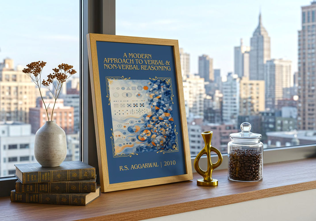 A Modern Approach to Verbal & Non-Verbal Reasoning Classic Book Art Print by R.S. Aggarwal – framed print on a city-view windowsill