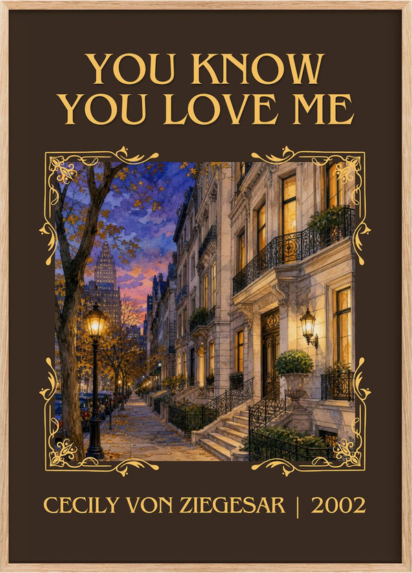 You Know You Love Me Classic Book Art Print by Cecily von Ziegesar