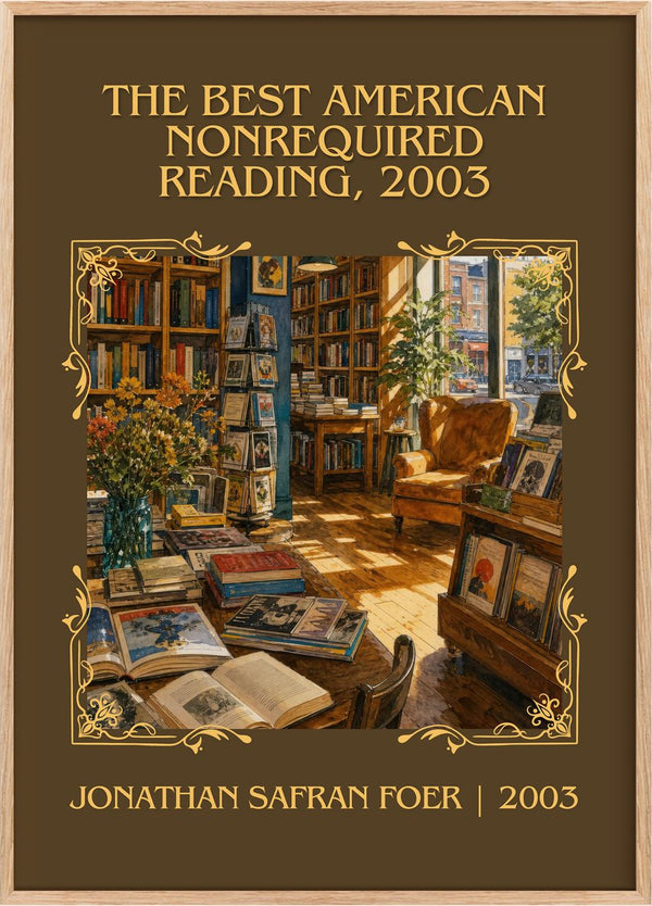 The best American nonrequired reading, 2003 Classic Book Art Print by Jonathan Safran Foer