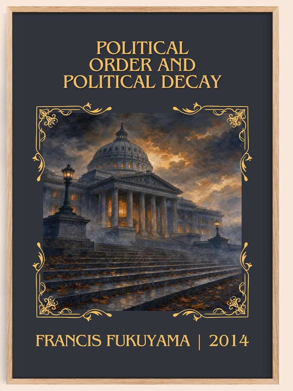 Political order and political decay Classic Book Art Print by Francis Fukuyama – book poster