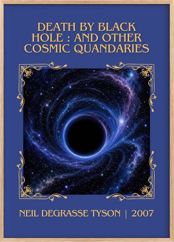Death by black hole : and other cosmic quandaries Classic Book Art Print by Neil deGrasse Tyson
