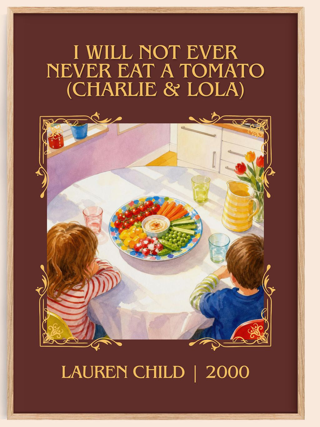 I Will Not Ever Never Eat a Tomato (Charlie & Lola) Classic Book Art Print by Lauren Child – book poster